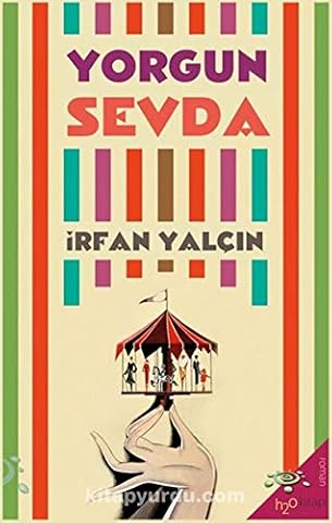 Yorgun Sevda