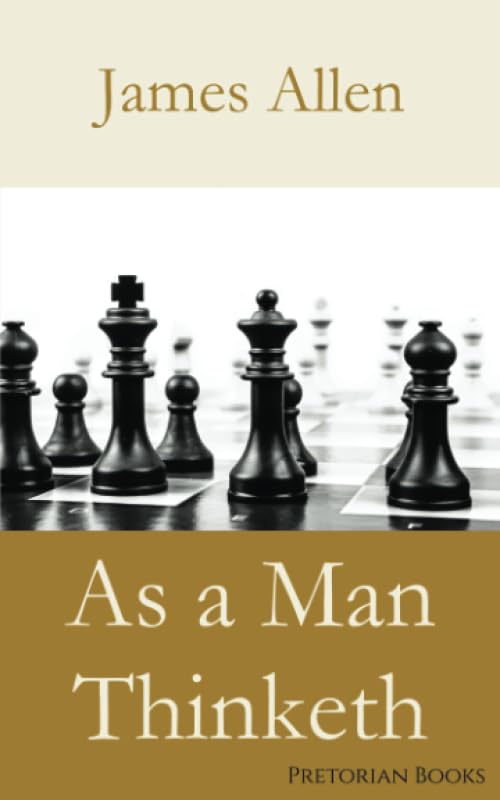 As a Man Thinketh Paperback – 4 May 2020