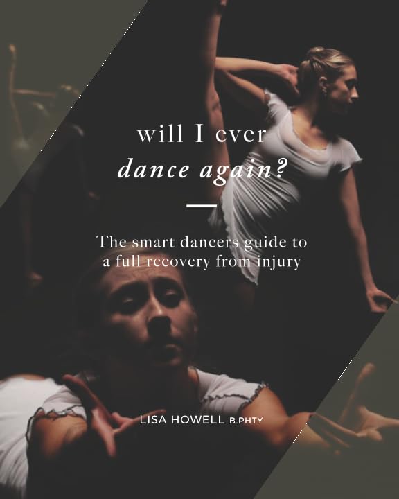 Will I Ever Dance Again: The smart dancers guide to a full recovery from injury (The Ballet Blog - Performance Enhancement Programs)