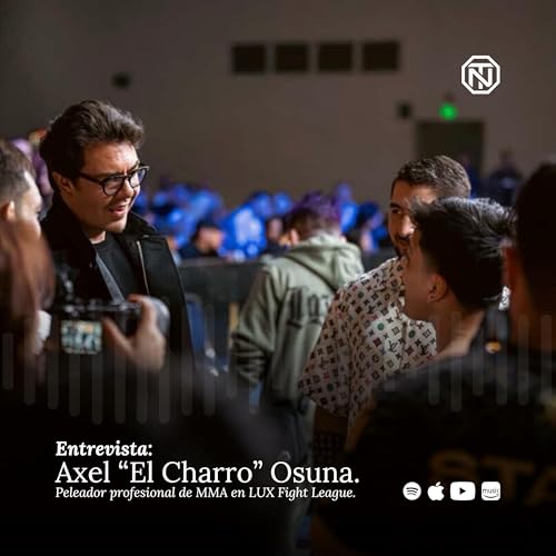 『La enfermedad que lo alejó del boxeo, entrenar con los mejores, salud vs. deporte. | Axel Osuna』のカバーアート