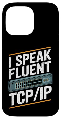 I Speak Fluent TCP/IP - �l�b�g���[�N�G���W�j�A �X�}�z�P�[�X iPhone 14 Pro Max �p