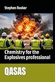 QASAS: Chemistry for the Explosives professional