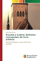 Erasmo E Lutero: Distintas Concepcoes de Livre-Arbitrio 3841707637 Book Cover