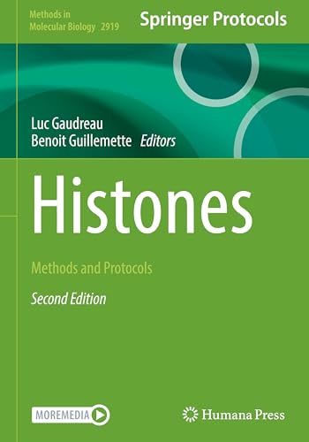 Histones: Methods and Protocols (Methods in Molecular Biology, 2919, Band 2919)