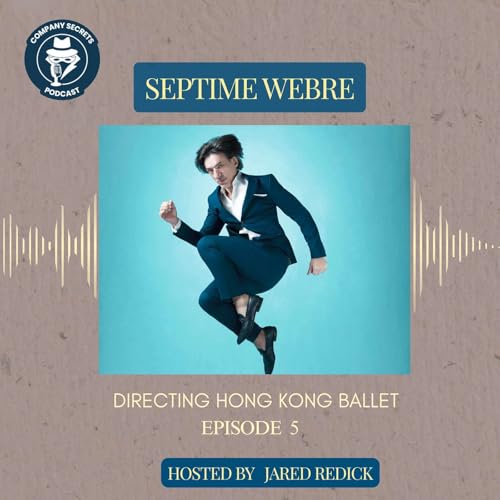 『Company Secrets with Septime Webre: Directing Hong Kong Ballet』のカバーアート