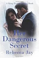 Her Dangerous Secret 1671250729 Book Cover