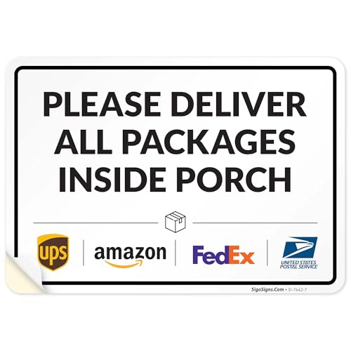 Image of Package Delivery Sign & Instructions Deliver All Package Inside Porch, 10x7 Inches, 4 Mil Vinyl Decal Stickers Weather Resistant, Made in USA