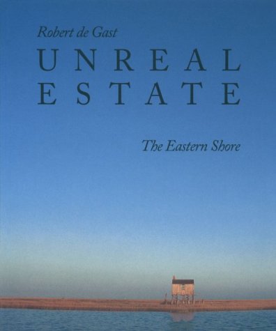 Unreal Estate: The Eastern Shore