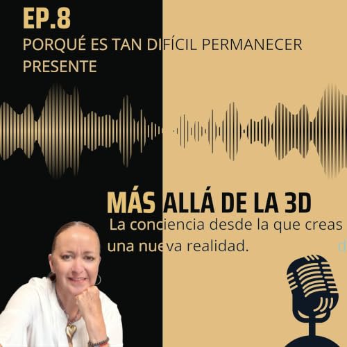 &iquest;Porqu&eacute; es tan dificil permanecer presente?