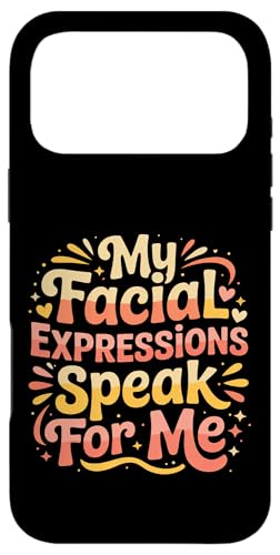 My Facial Expressions Speak For Me �\��L���Ȋ� - �X�}�z�P�[�X iPhone 17 Pro Max �p