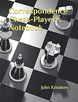 Correspondence Chess-Player's Notebook 1071046756 Book Cover