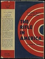 The rifle in America, B0007E9YEW Book Cover
