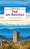 Tod am Belchen: Schwarzwald-Krimi (Weinhändler Lothar Kaltenbach)