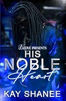 His Noble Heart B0FXTNZWXH Book Cover