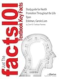 Studyguide for Health Promotion Throughout the Life Span by Edelman, Carole Lium, ISBN 9780323136709