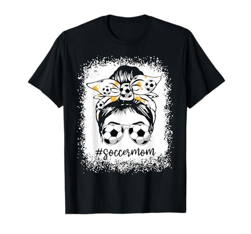 Women Bleached Soccer Mom Messy Bun Soccer Lover T-Shirt