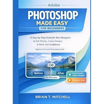 Adobe Photoshop Made Easy for Beginners