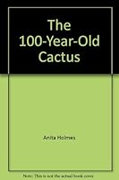 The 100-Year-Old Cactus 0590078798 Book Cover
