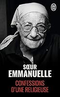 Soeur Emmanuelle : Confessions d'une religieuse 208212519X Book Cover