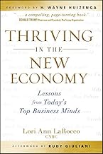 Thriving in the New Economy: Lessons from Today's Top Business Minds