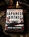 Japanese Gothic: A gothic dual-timeline novel of ghosts, hauntings and redemption