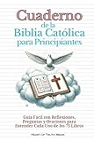 biblia de jerusalen libros historicos  Cuaderno de la Biblia Católica para Principiantes: Guía Fácil con Reflexiones, Preguntas y Oraciones para Entender Cada Uno de los 73 Libros (Catholicism for Beginners)