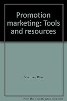 Promotion Marketing: Tools and Resources B0006RE1U2 Book Cover