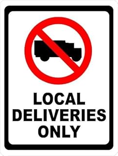 Metal Sign Local Deliveries Only Sign for Outdoor & Indoor 8x12 Inch