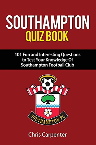Télécharger Southampton FC Quiz Book Livre eBook France