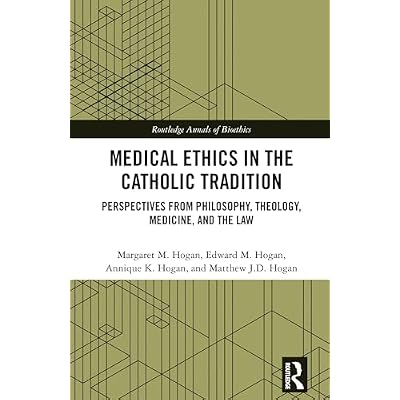Medical Ethics in the Catholic Tradition