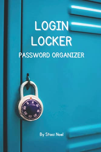Login Locker - A Password Organizer: Password Book, Password Log Book and Internet Password Organizer, Email Address, Username and Password Organizer ... Password Book Small 6â€ x 9â€ Paperback
