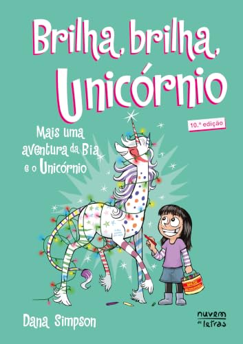 Bia e o Unicórnio Brilha, Brilha, Unicórnio [Portuguese] 9896657580 Book Cover