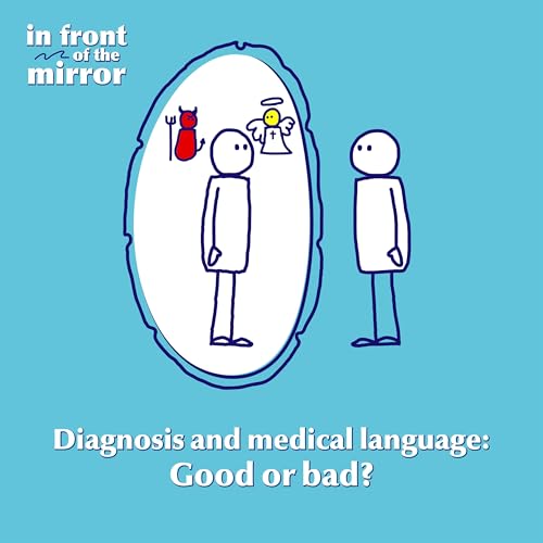 Diagnosis and medical language: Good or bad?