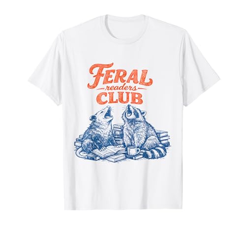 Funny Book Lover Bookworm Feral Readers Club Raccoon Opossum T-Shirt