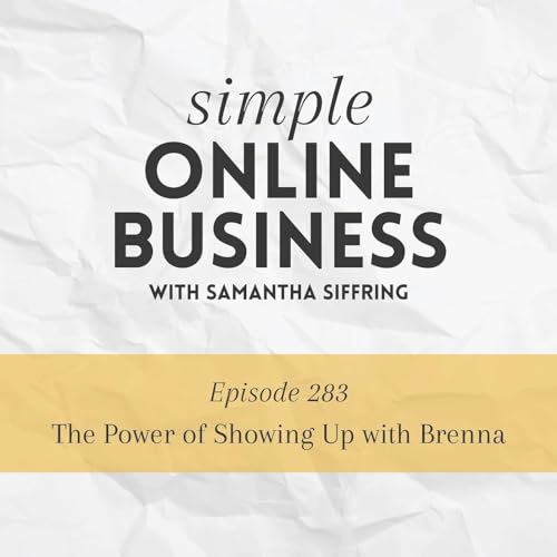 The Power of Showing Up with Brenna Podcast Por  arte de portada