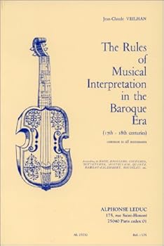 The rules of musical interpretation in the baroque era (17th-18th centuries), common to all instruments