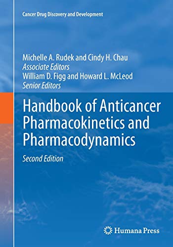 Handbook of Anticancer Pharmacokinetics and Pharmacodynamics (Cancer Drug Discovery and Development)