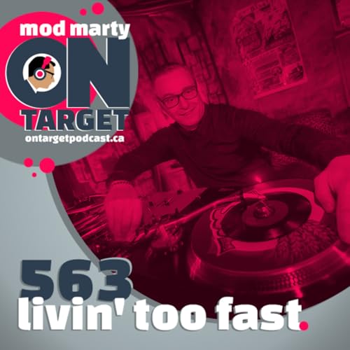 Episode 563: Livin' Too Fast