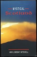Mystical Scotland 1899863400 Book Cover