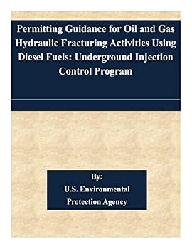 Paperback Permitting Guidance for Oil and Gas Hydraulic Fracturing Activities Using Diesel Fuels Book