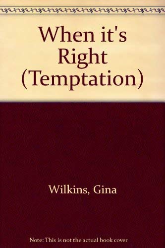 When It's Right (By: Gina Wilkins)