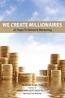 We Create Millionaires - 20 Steps to Network Marketing 1427654069 Book Cover