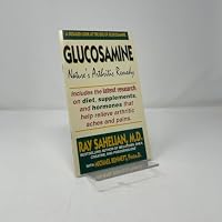 Glucosamine: Nature's Arthritis Remedy 0963975528 Book Cover