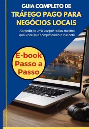 Guia Completo de Tráfego Pago para Negócios Locais