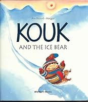 Kouk & the Ice Bear 1561820296 Book Cover