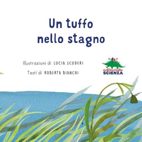 Un Tuffo Nello Stagno. Il Grande Prato Di Gillo E Gilla. Ediz. A Colori - 3