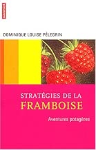 Download Stratégies de la framboise : Aventures potagères PDF