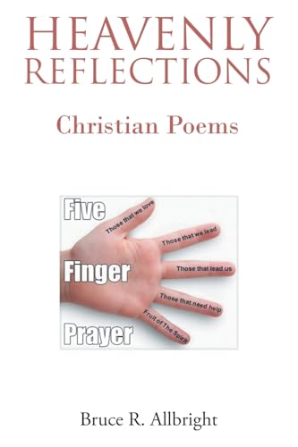 Heavenly Reflections: Christian Poems