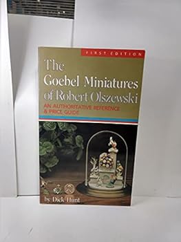 Paperback The Goebel Miniatures of Robert Olszewski: An Authoritative Reference and Price Guide Book
