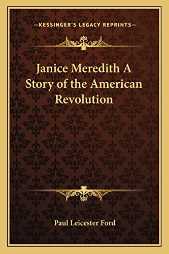 Janice Meredith A Story of the American Revolution